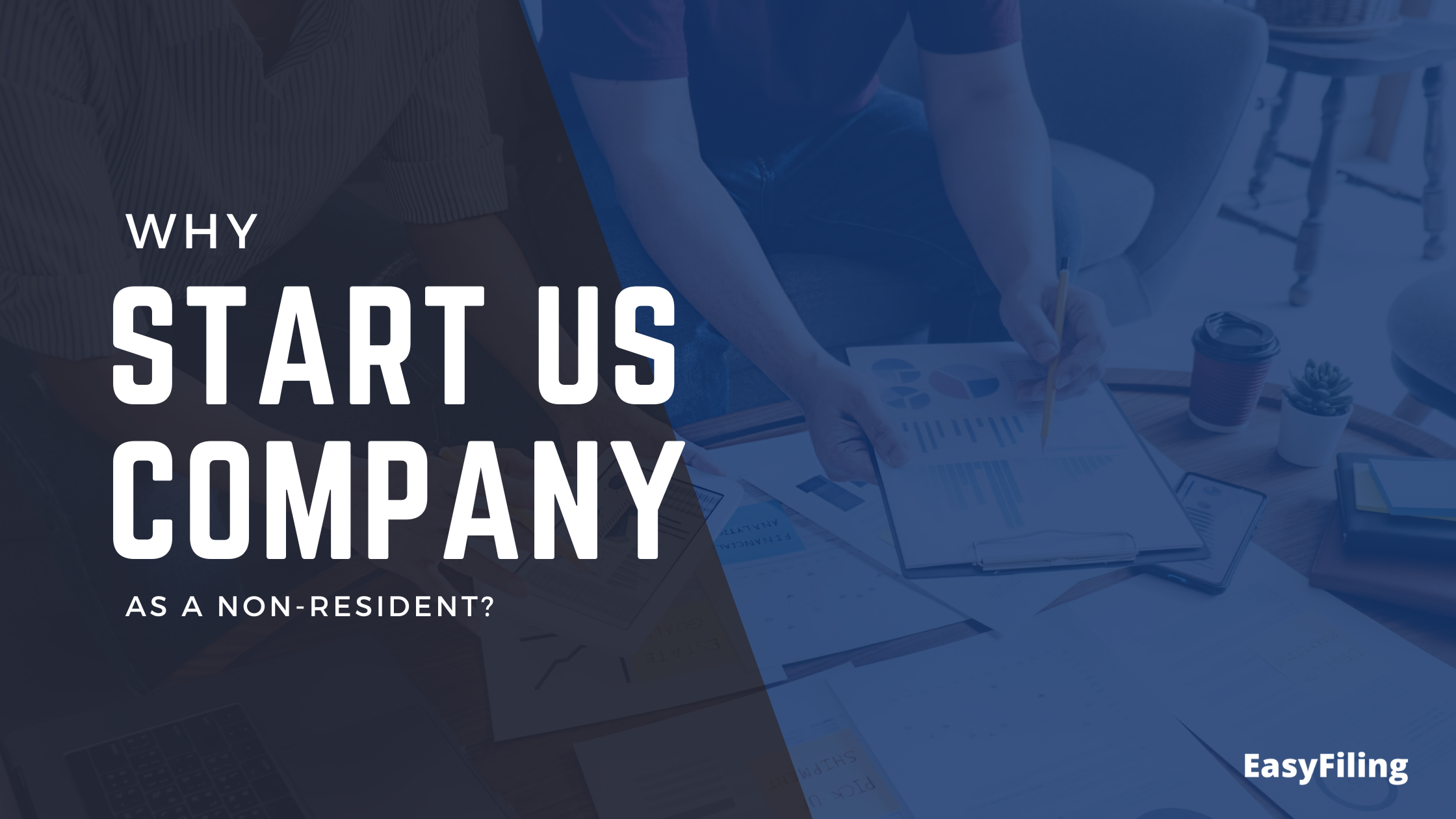 Why start a U.S. Company as a Non-Resident