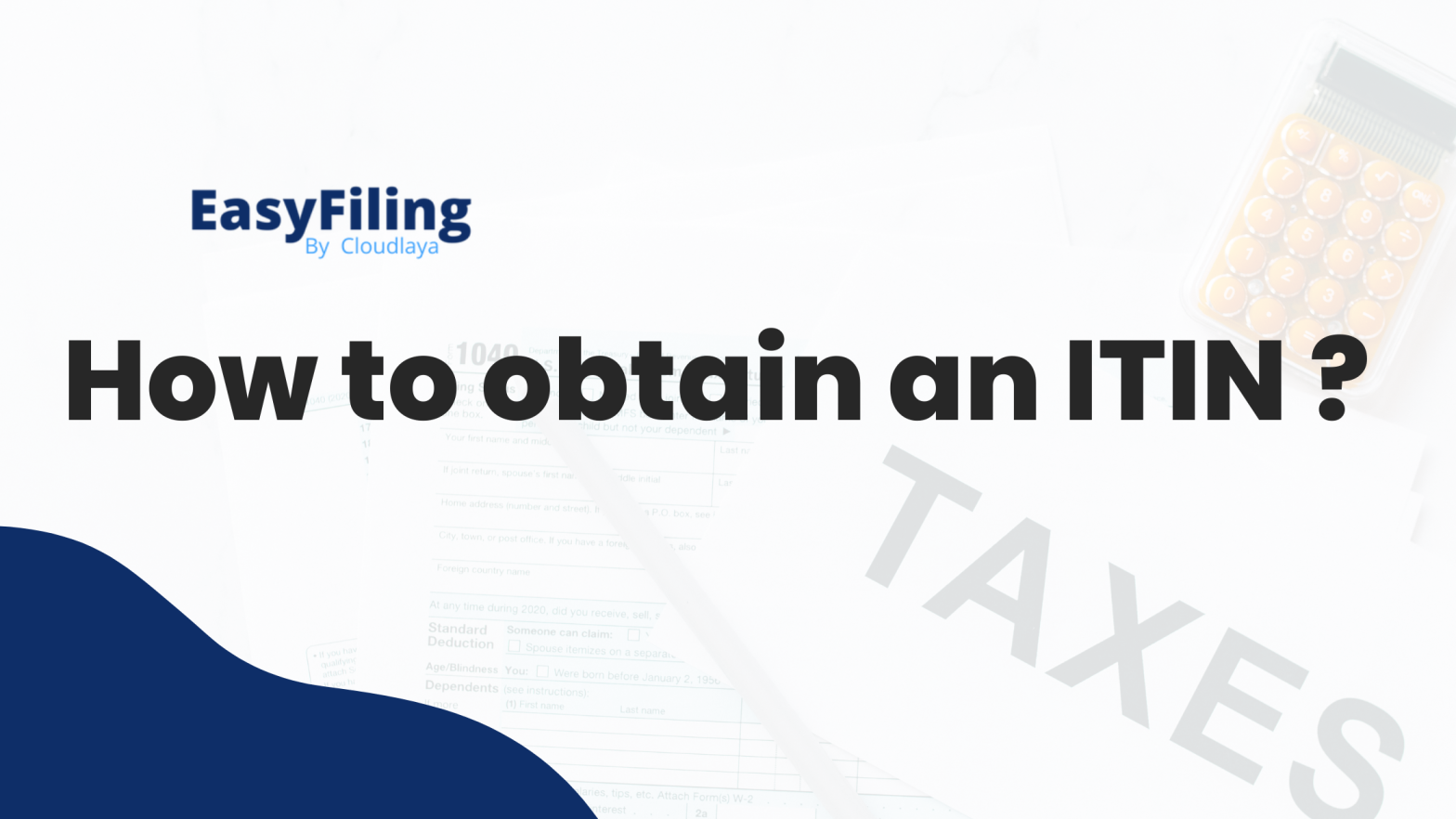 How to obtain an Individual Taxpayer Identification Number (ITIN)?