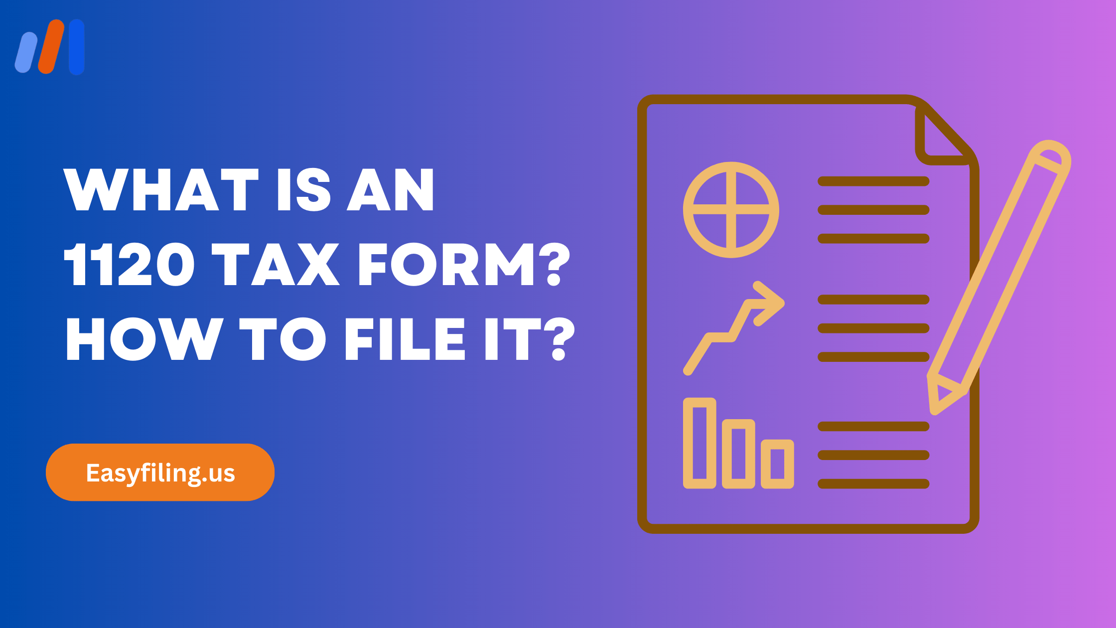 What is an 1120 Tax Form