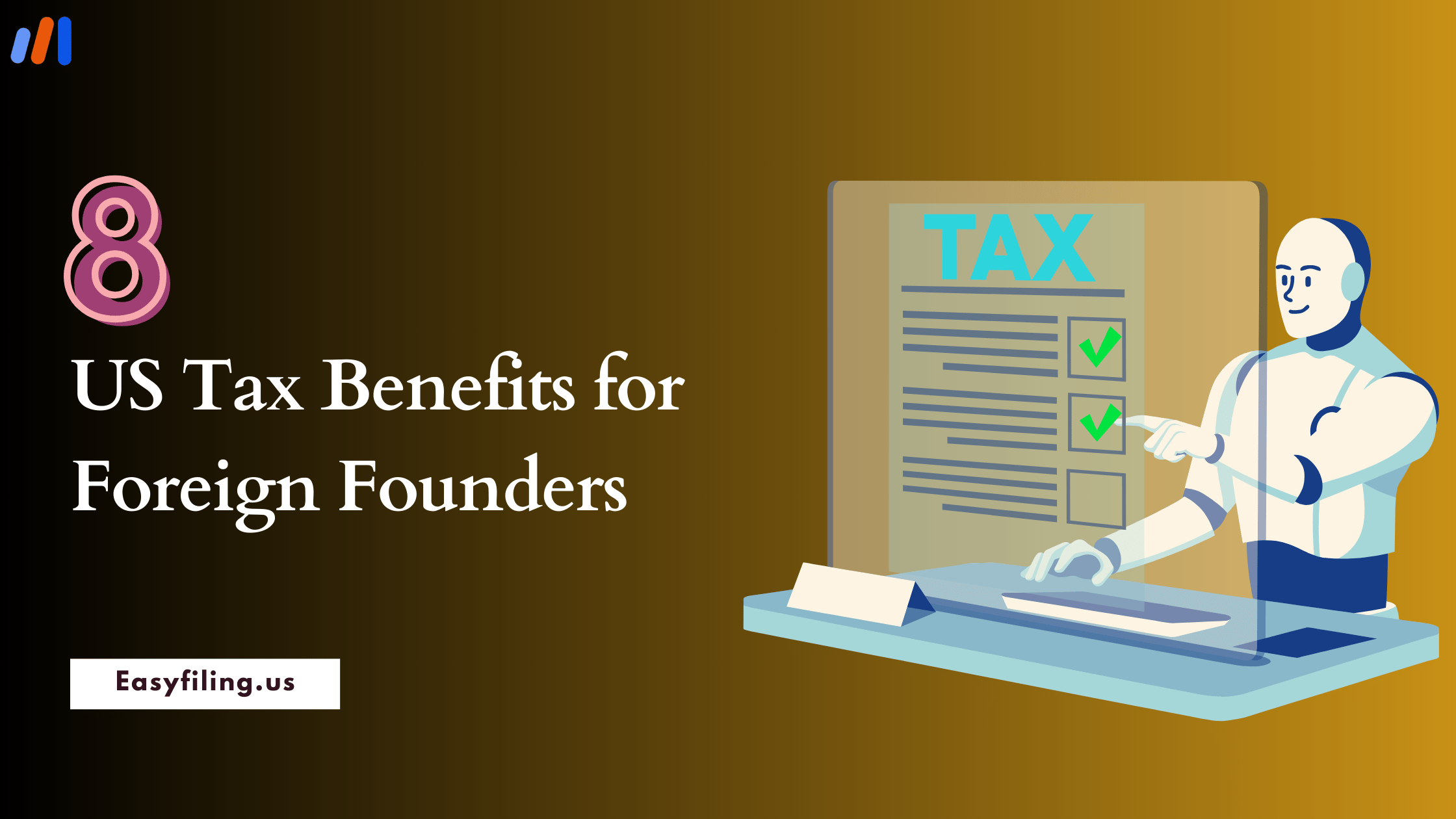 US Tax Benefits for Foreign Founders