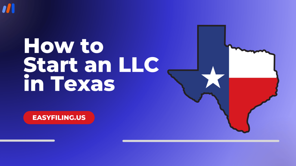 7 Steps to Start an LLC in Texas (2024 Guide)