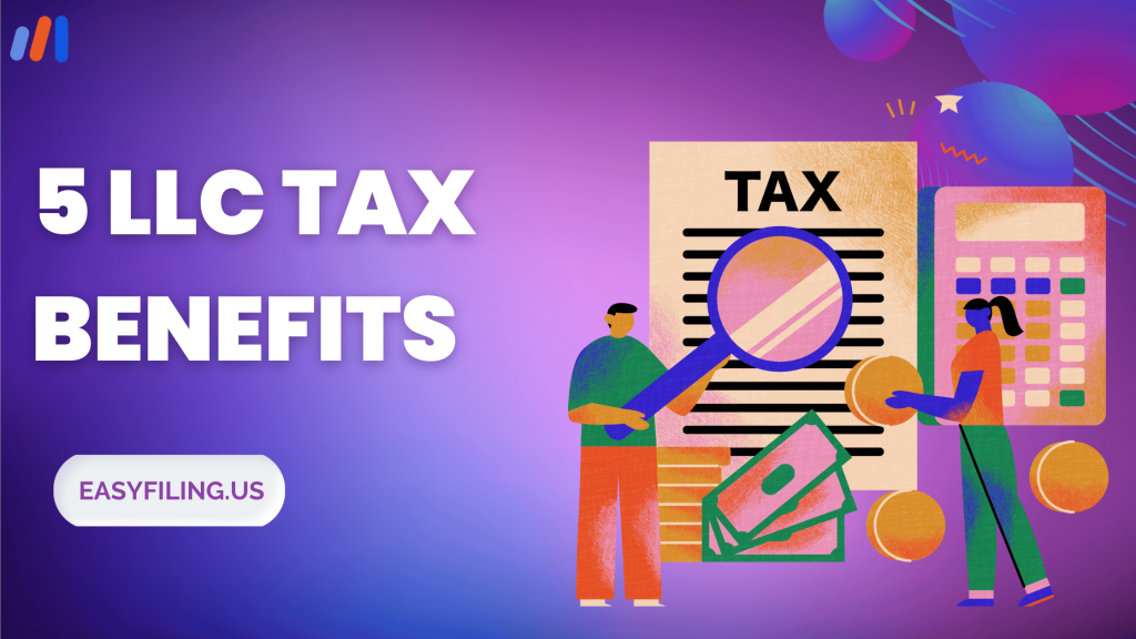 5 LLC Tax Benefits in 2024