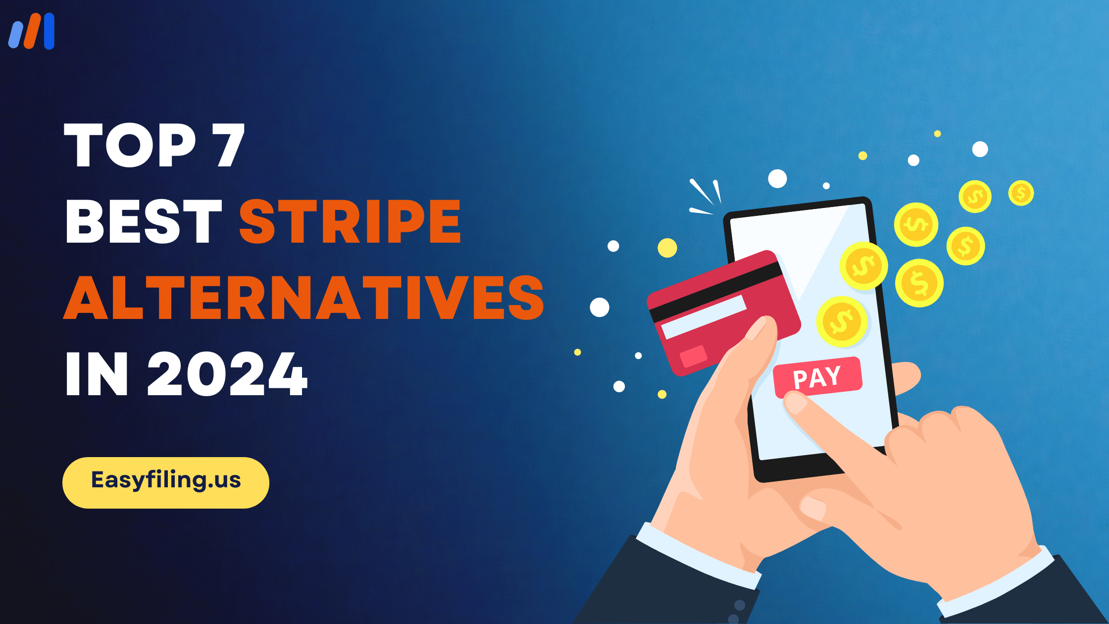 Top 7 Best Stripe Alternatives in 2024