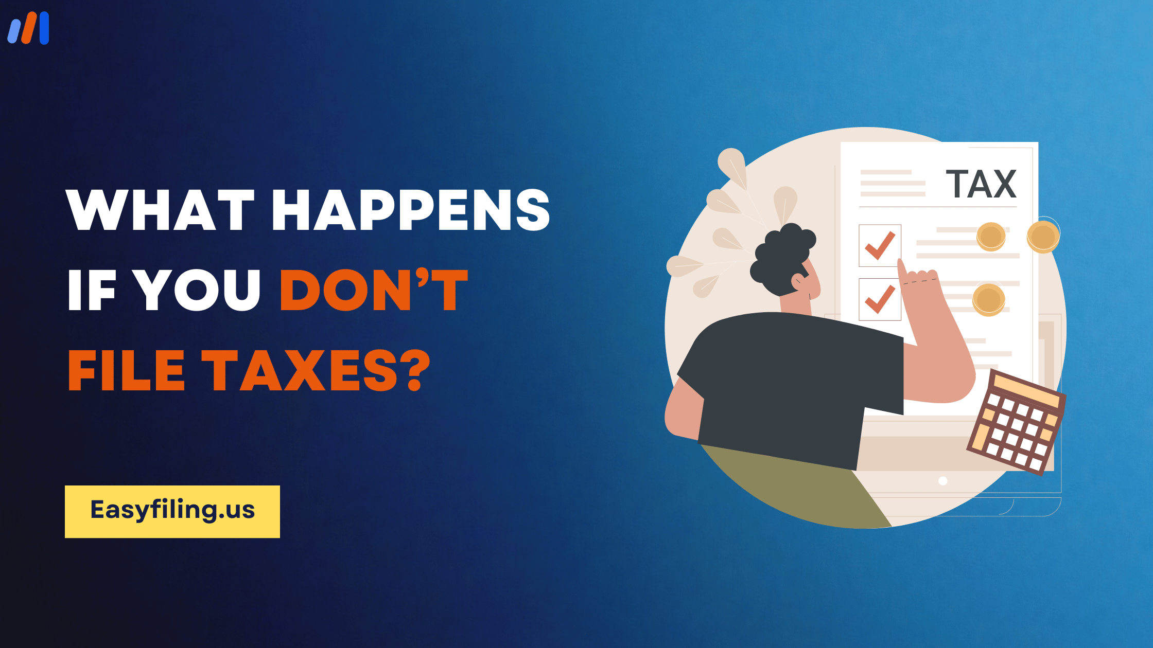 What Happens if You Don’t File Taxes