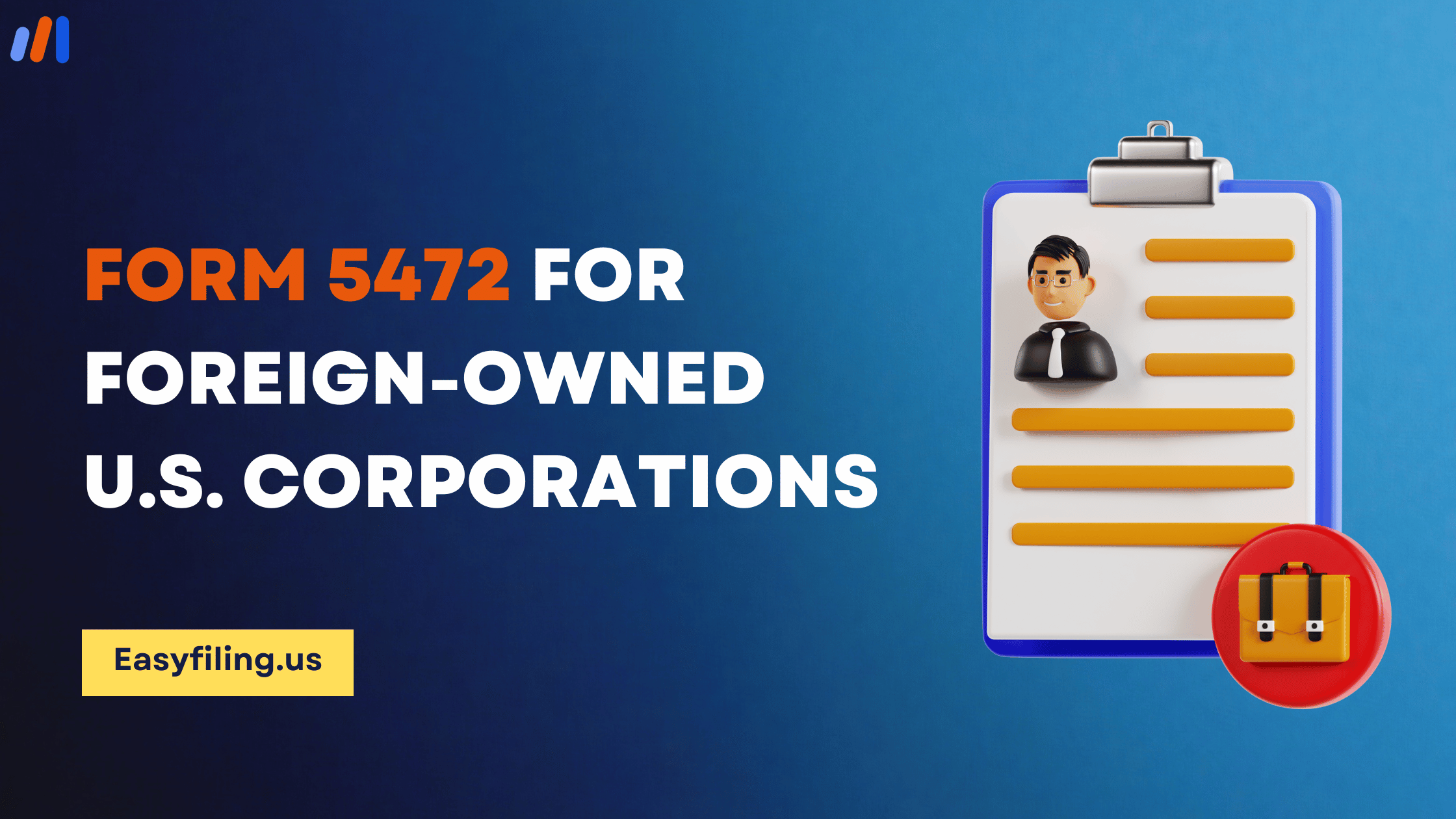 Form 5472 for Foreign-Owned U.S. Corporations