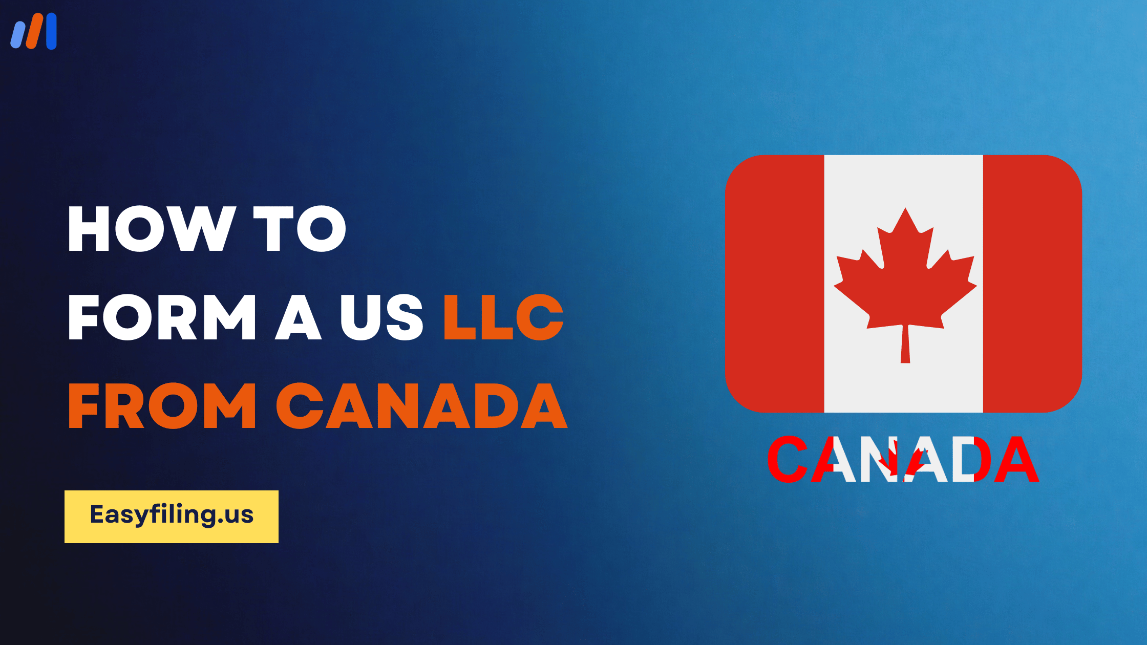 Form a US LLC from Canada