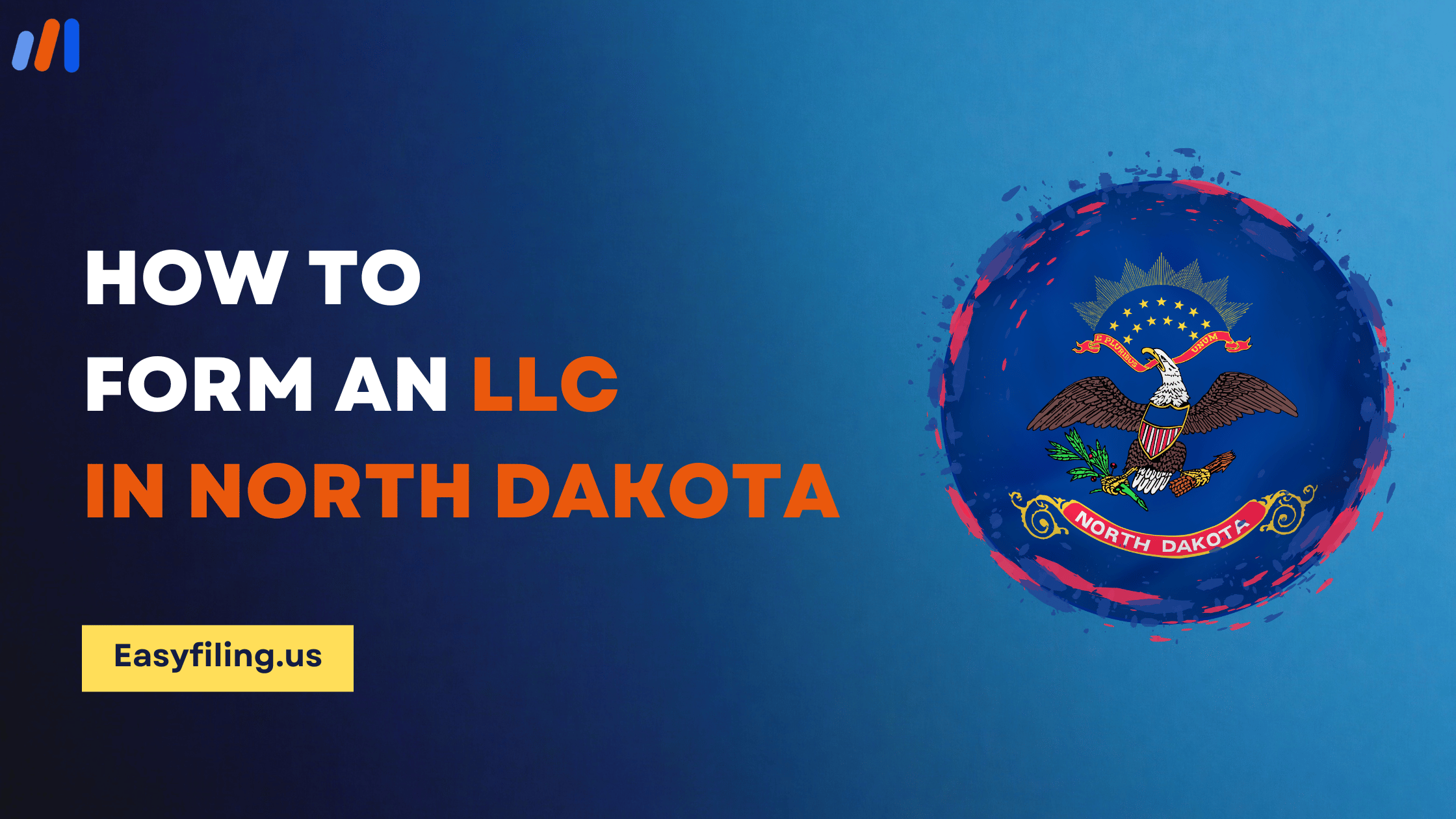 How to Form an LLC in North Dakota