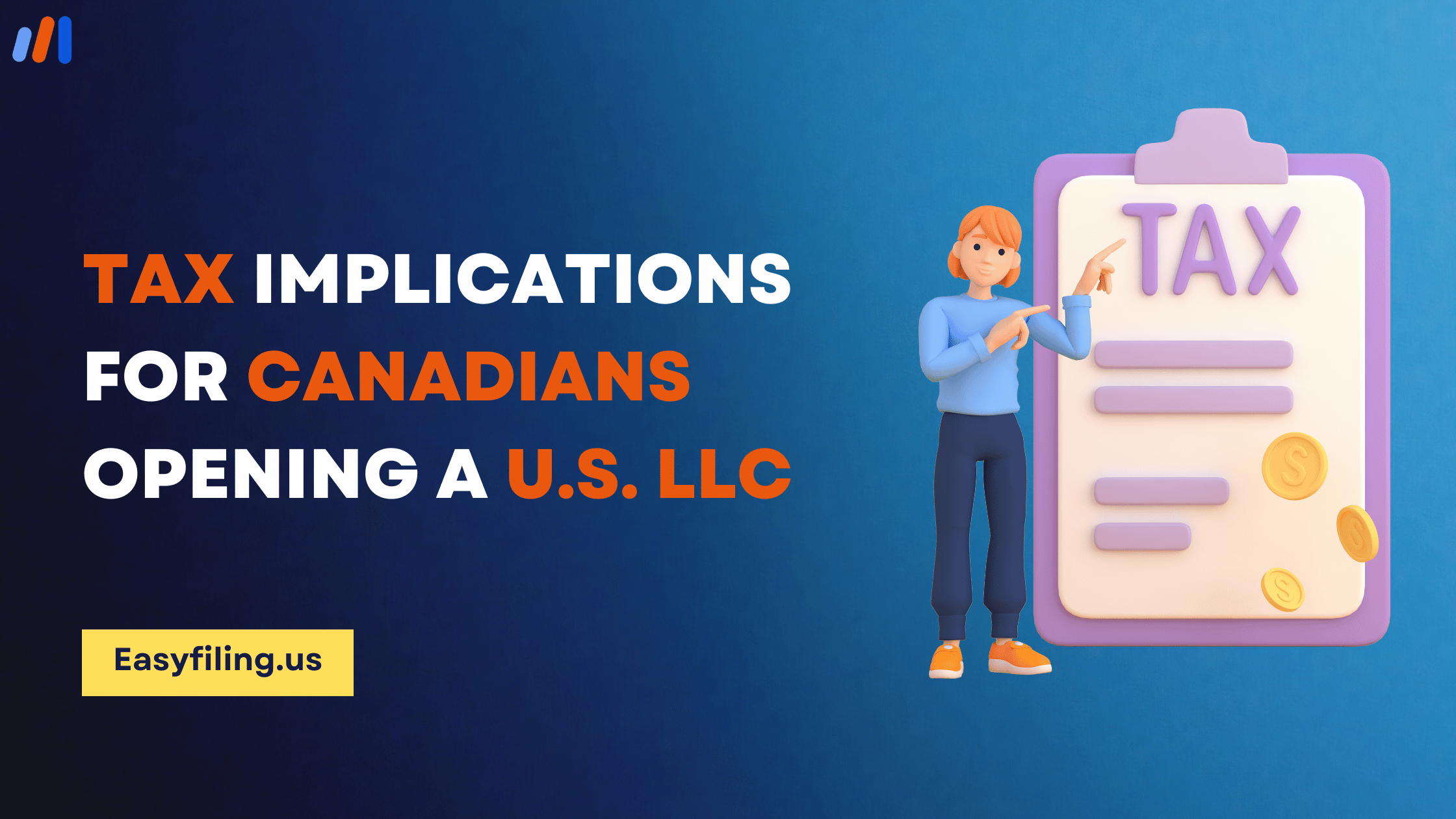 Tax Implications for Canadians Opening a U.S. LLC