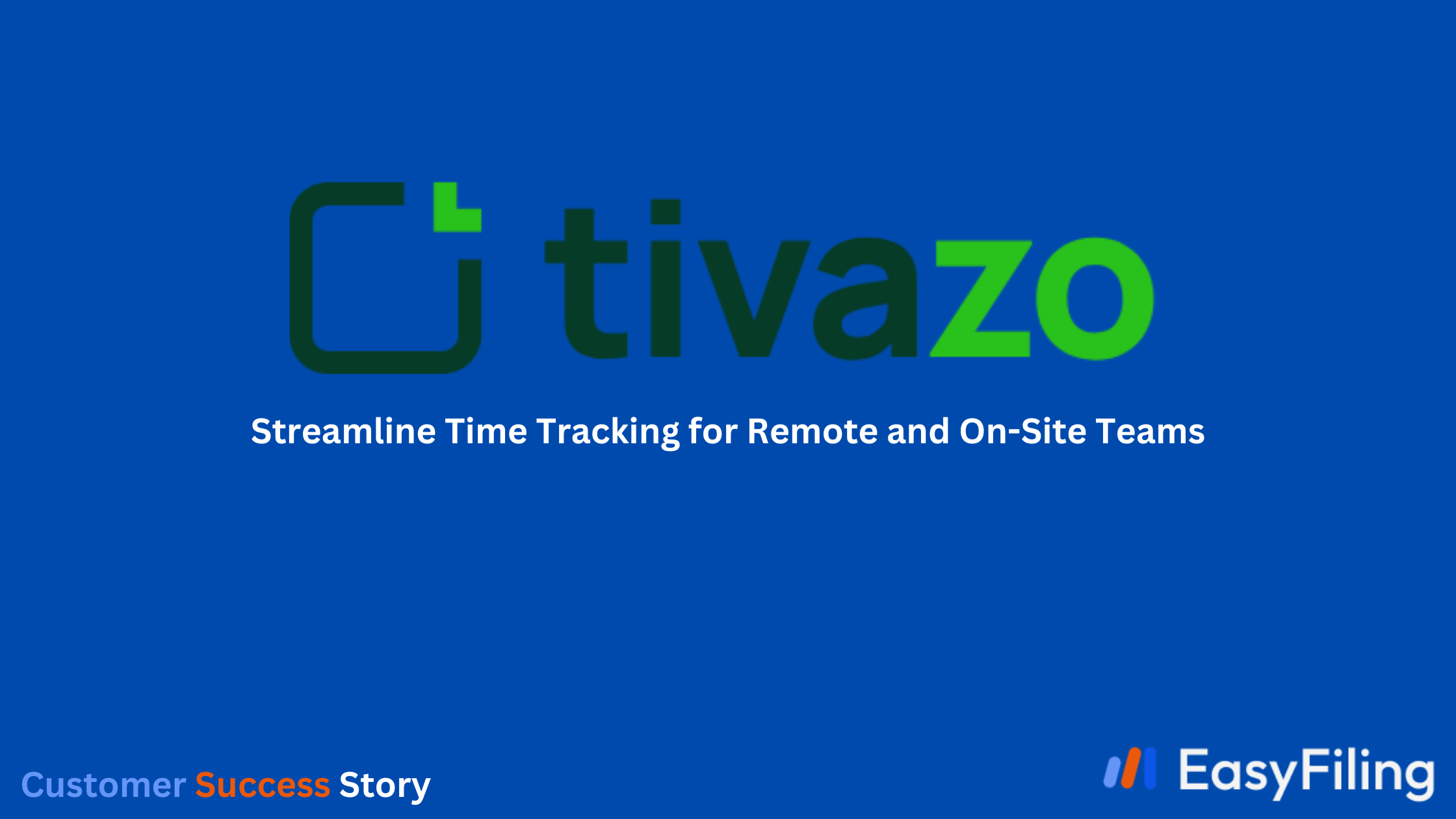 Case Study Tivazo and EasyFiling