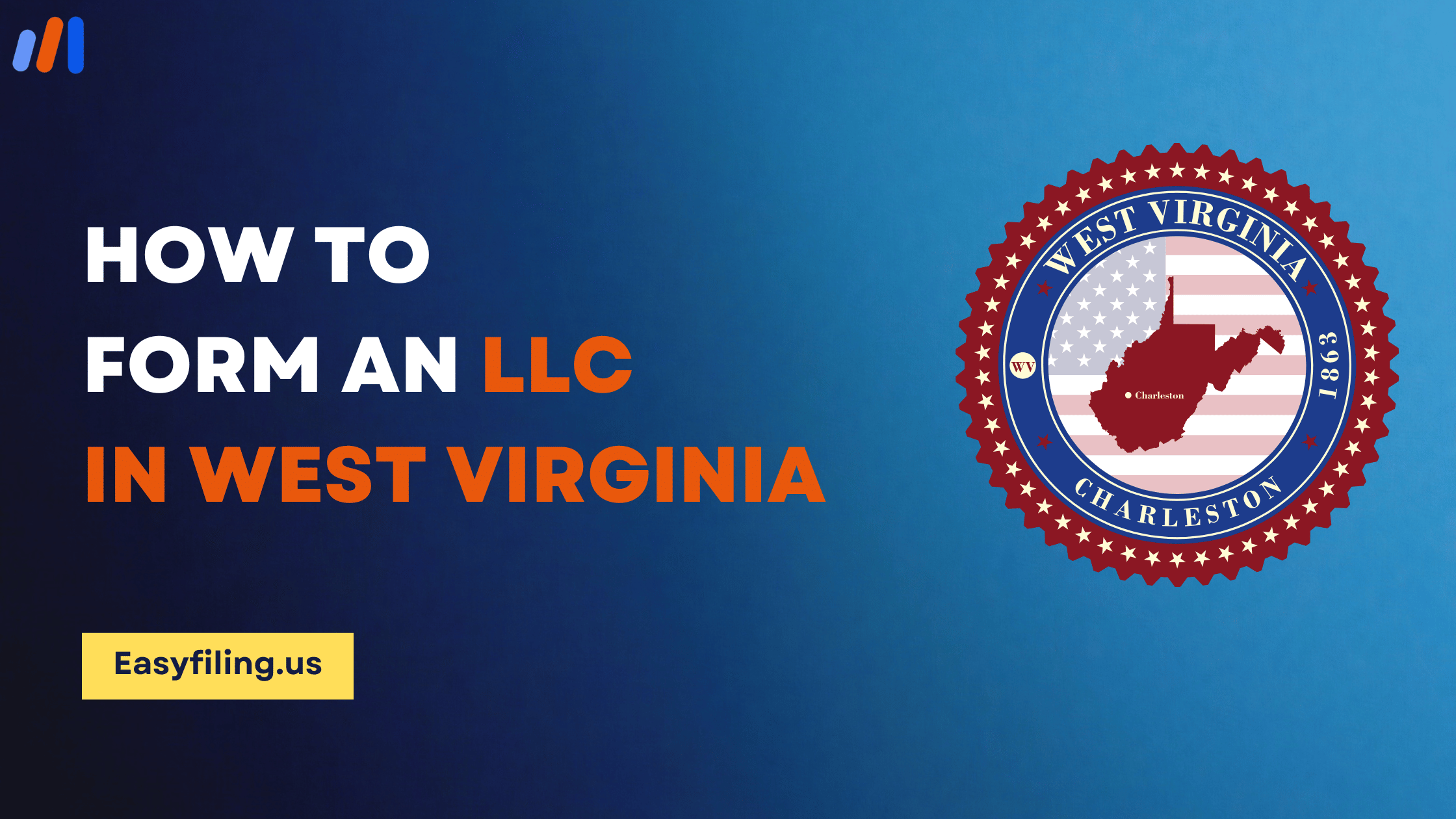 How to Form an LLC in West Virginia