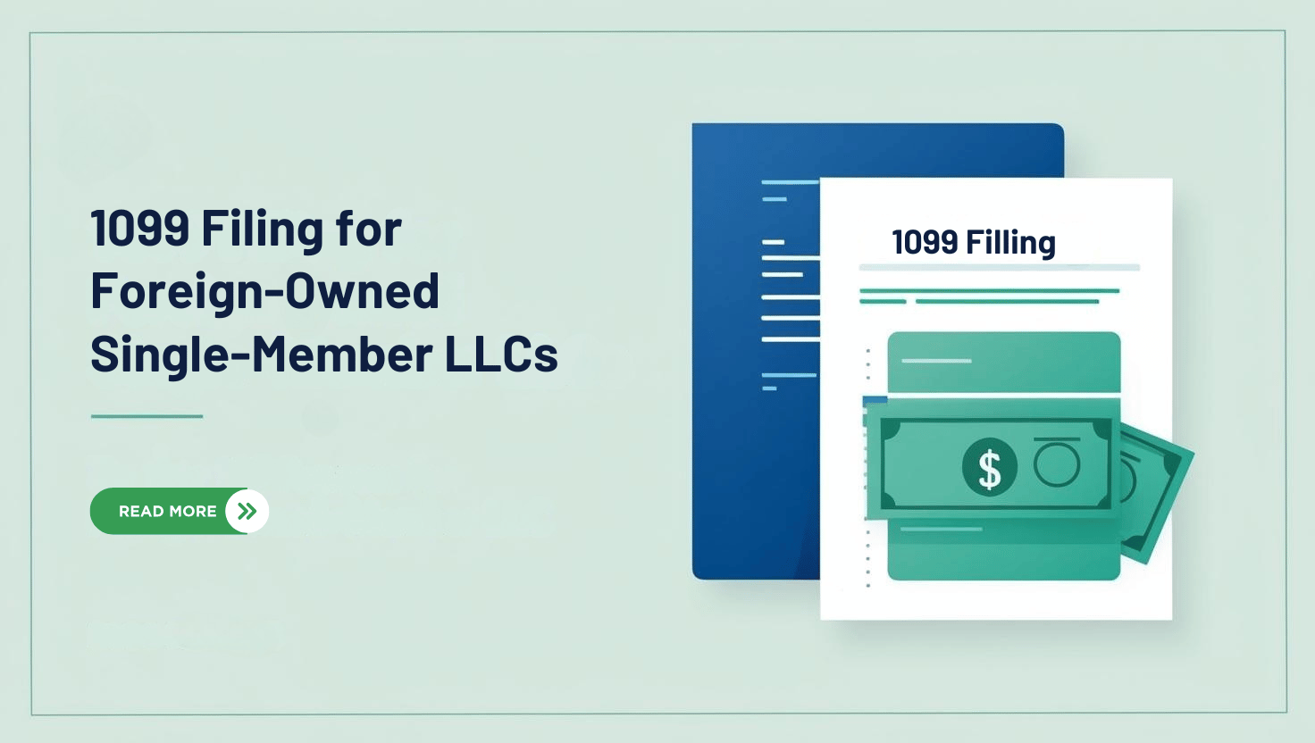 1099 Filing for Foreign-Owned Single-Member LLCs