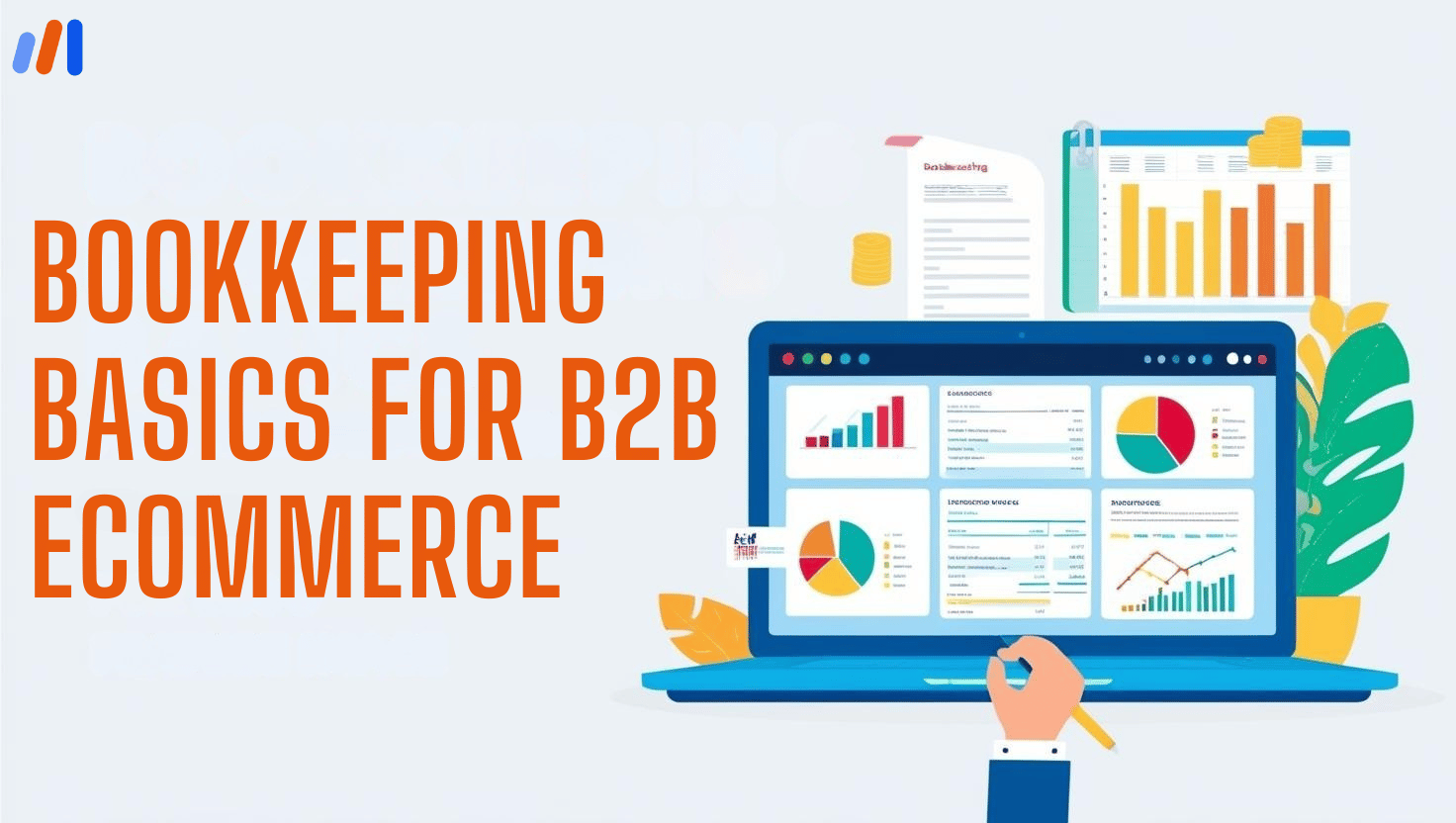 Bookkeeping Basics for B2B E-commerce