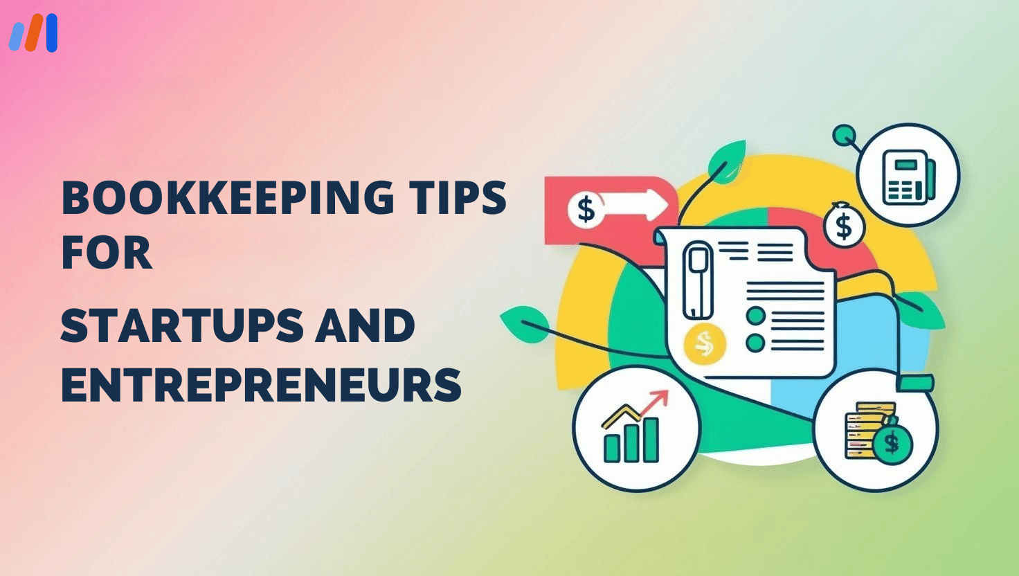 Bookkeeping Tips for Startups and Entrepreneurs