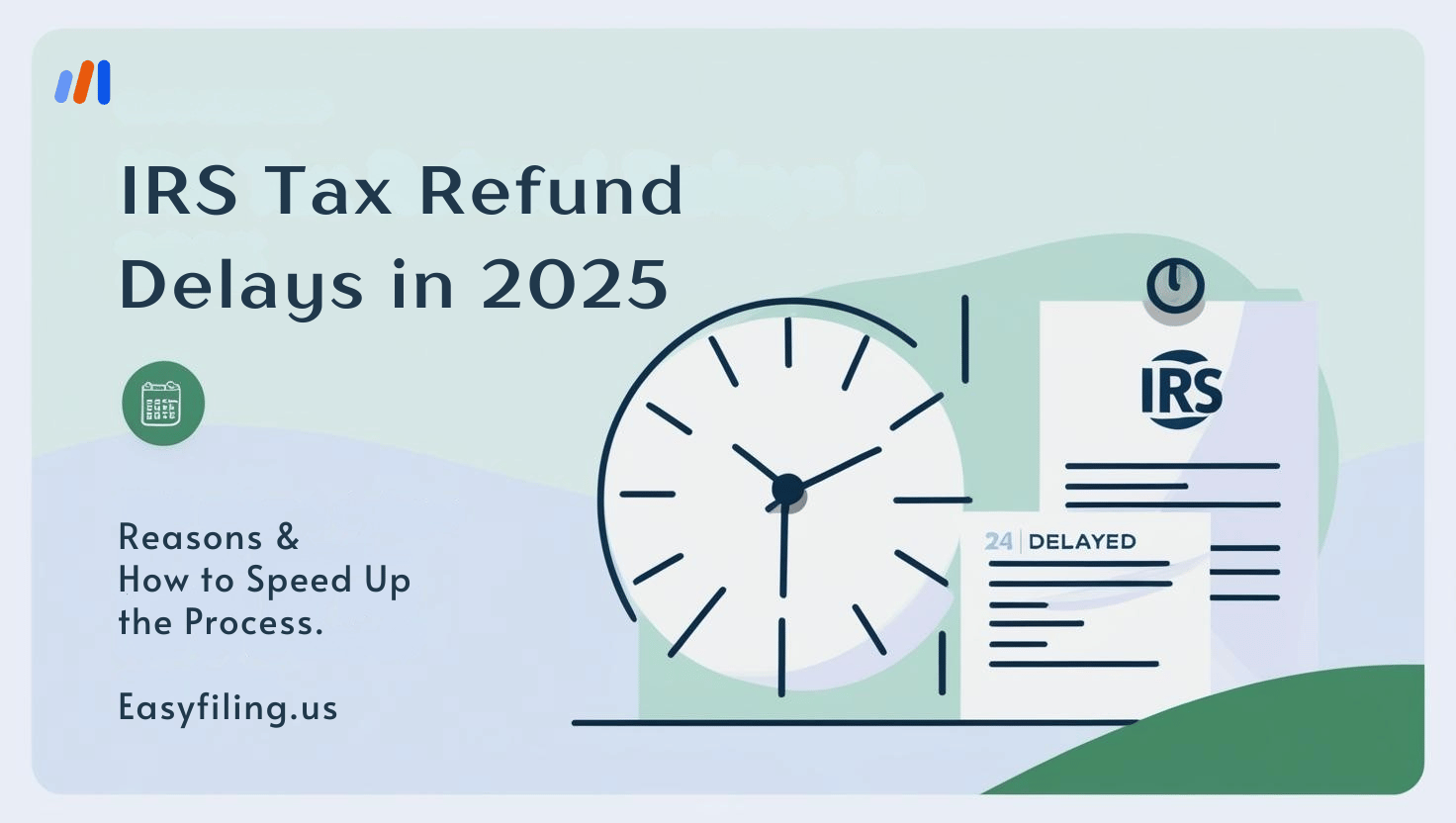 IRS Tax Refund Delays 2025