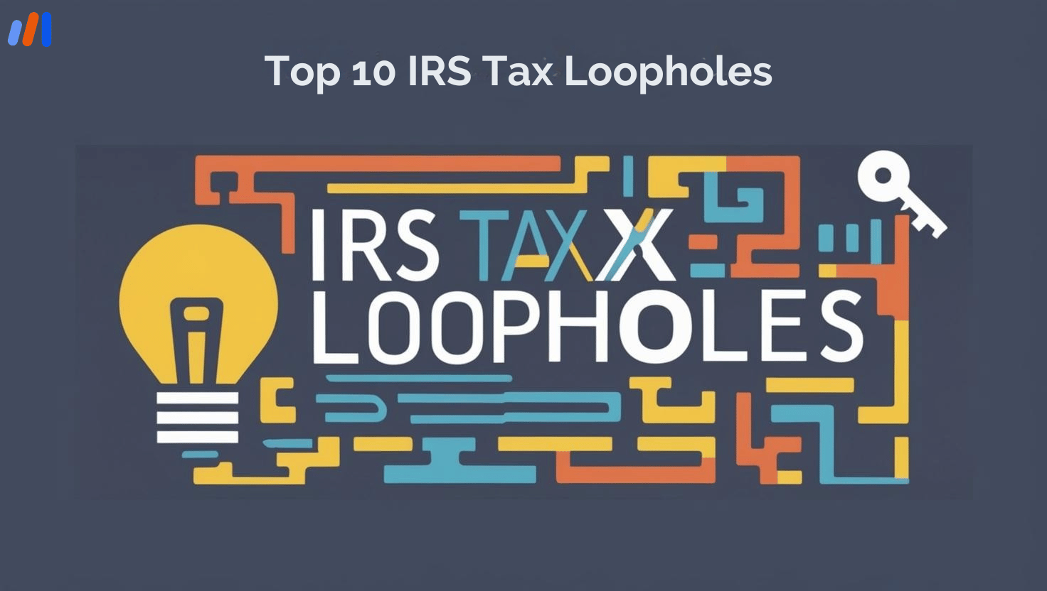 Top 10 IRS Tax Loopholes