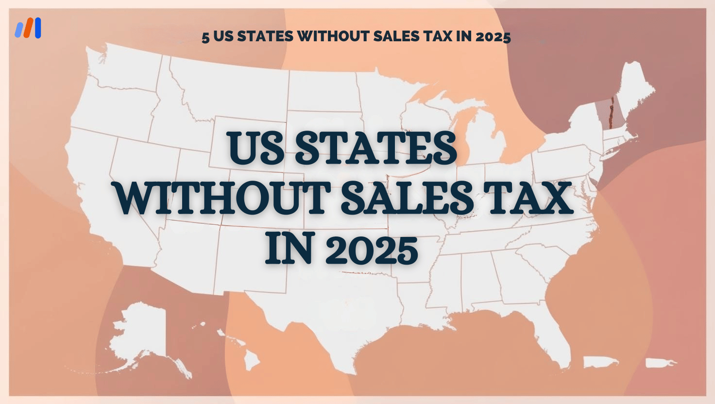 US STATES WITHOUT SALES TAX IN 2025